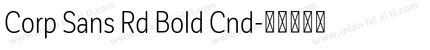 Corp Sans Rd Bold Cnd字体转换